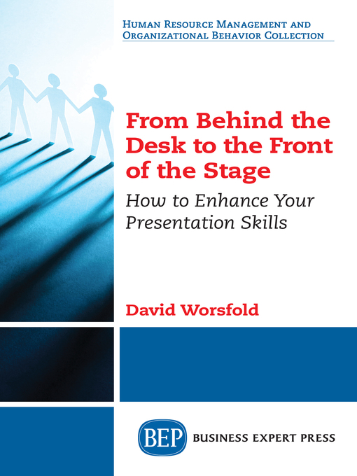 Title details for From Behind the Desk to the Front of the Stage by David Worsfold - Available